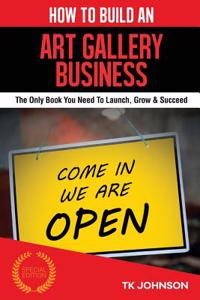 How to Build an Art Gallery Business