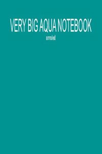 Very Big Aqua Notebook - Unruled
