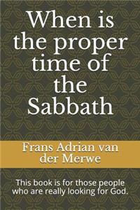When Is the Proper Time of the Sabbath