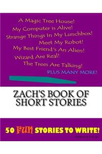 Zach's Book Of Short Stories