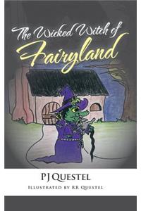 The Wicked Witch of Fairyland