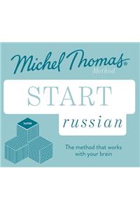 Start Russian New Edition (Learn Russian with the Michel Thomas Method)