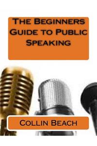 Beginners Guide to Public Speaking