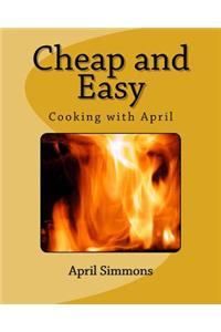 Cheap and Easy