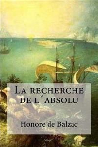 La recherche de l´absolu