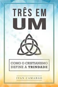 Três em Um