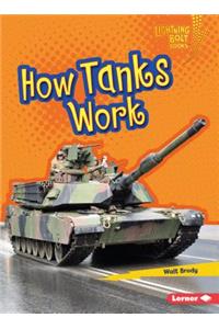 How Tanks Work
