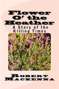 Flower O' the Heather