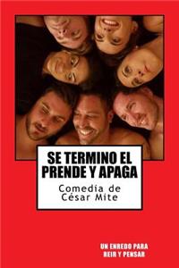 Se Termino el Prende y Apaga
