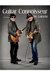 Guitar Connoisseur - The Guitarist Issue- Winter/Spring 2017