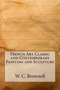 French Art Classic and Contemporary Painting and Sculpture