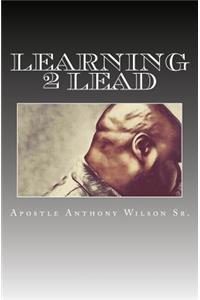 Learning 2 lead