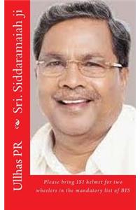 Sri. Siddaramaiah ji