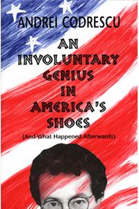 An Involuntary Genius in America's Shoes
