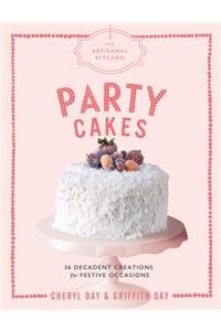 Artisanal Kitchen: Party Cakes