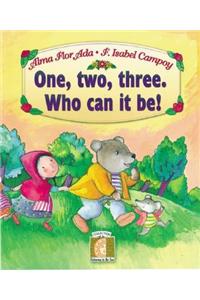 One, Two, Three. Who Can It Be!