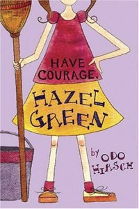 Have Courage, Hazel Green