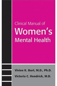 Clinical Manual of Women's Mental Health