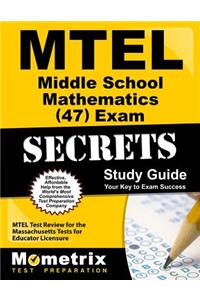 MTEL Middle School Mathematics (47) Exam Secrets Study Guide