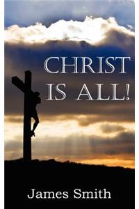 Christ Is All!