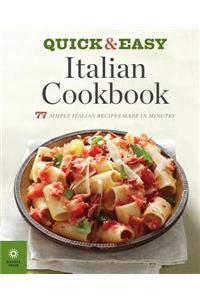 The Quick & Easy Italian Cookbook