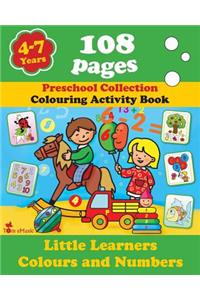 Little Learners - Colors and Numbers: Coloring and Activity Book with Puzzles, Brain Games, Problems, Mazes, Dot-to-Dot & More for 4-7 Years Old Kids (Volume 4)