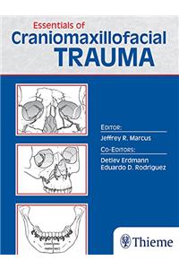 Essentials of Craniomaxillofacial Trauma