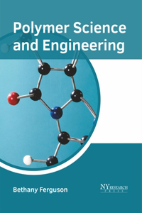 Polymer Science and Engineering