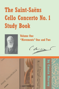 Saint-Saens Cello Concerto No. 1 Study Book, Volume One