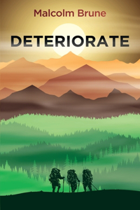 Deteriorate