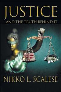 Justice and the Truth Behind It