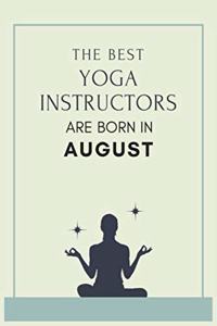 The best yoga instructors are born in August