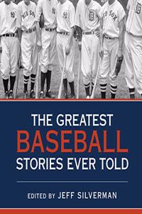 Greatest Baseball Stories Ever Told