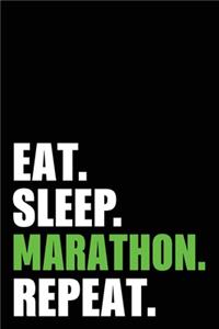 Eat Sleep Marathon Repeat
