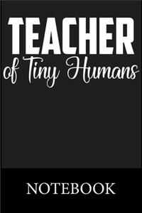 Teacher of Tiny Humans Notebook