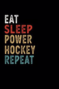 Eat Sleep Power Hockey Repeat Funny Sport Gift Idea