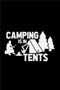 Camping is in tents