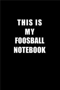 Notebook For Foosball Lovers