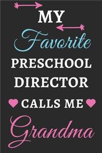 My Favorite Preschool Director Calls Me Grandma