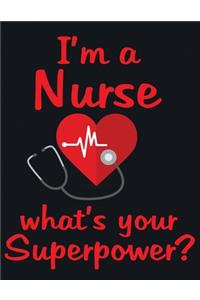 I'm a nurse what's your superpower