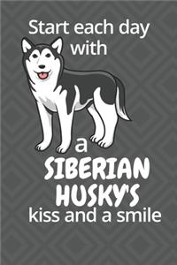 Start each day with a Siberian Husky's kiss and a smile