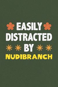 Easily Distracted By Nudibranch