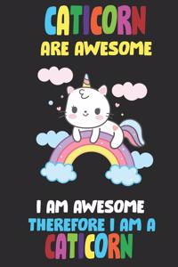 Caticorns Are Awesome I am Awesome Therefore I Am A Caticorn