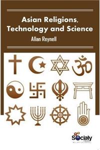 Asian Religions, Technology & Science
