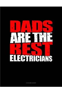 Dads Are The Best Electricians