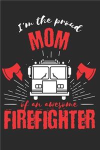 Proud Mom of an Awesome Firefighter