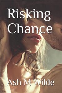 Risking Chance