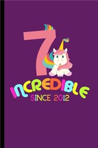 Incredible Since 2012