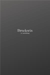 Druckerin in Ausbildung: 120 leere linierte Seiten in A5 Softcover - Perfekt als Notizbuch oder Journal für alle Studenten, Auszubildende und Lehrenden - Ideal für Aufzeichn