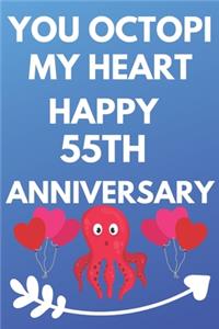 You Octopi My Heart Happy 55th Anniversary